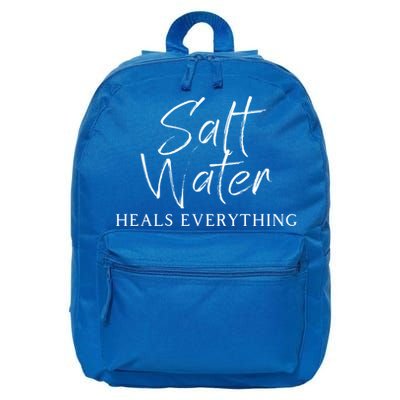 Salt Water Heals Everything Meaningful Gift 16 in Basic Backpack