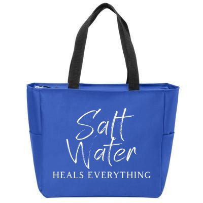 Salt Water Heals Everything Meaningful Gift Zip Tote Bag
