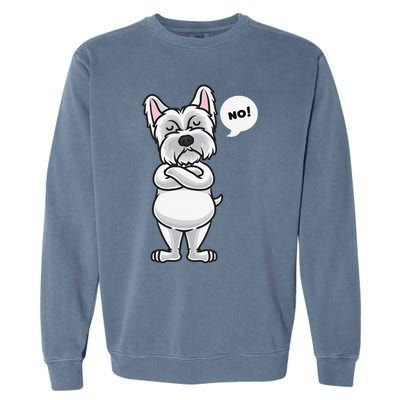 Stubborn West Highland White Terrier Dog Funny Garment-Dyed Sweatshirt