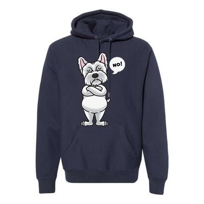 Stubborn West Highland White Terrier Dog Funny Premium Hoodie