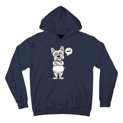 Stubborn West Highland White Terrier Dog Funny Tall Hoodie