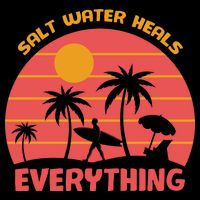 Salt Water Heals Everything Tropical Tie-Dye T-Shirt