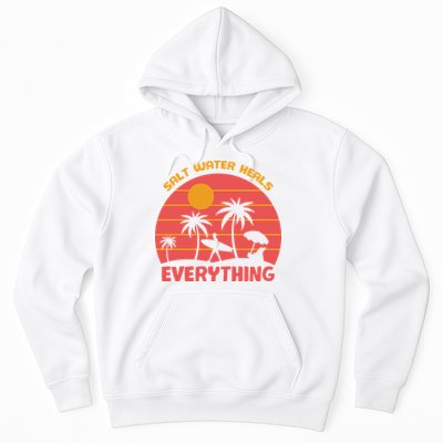 Salt Water Heals Everything Tropical Hoodie