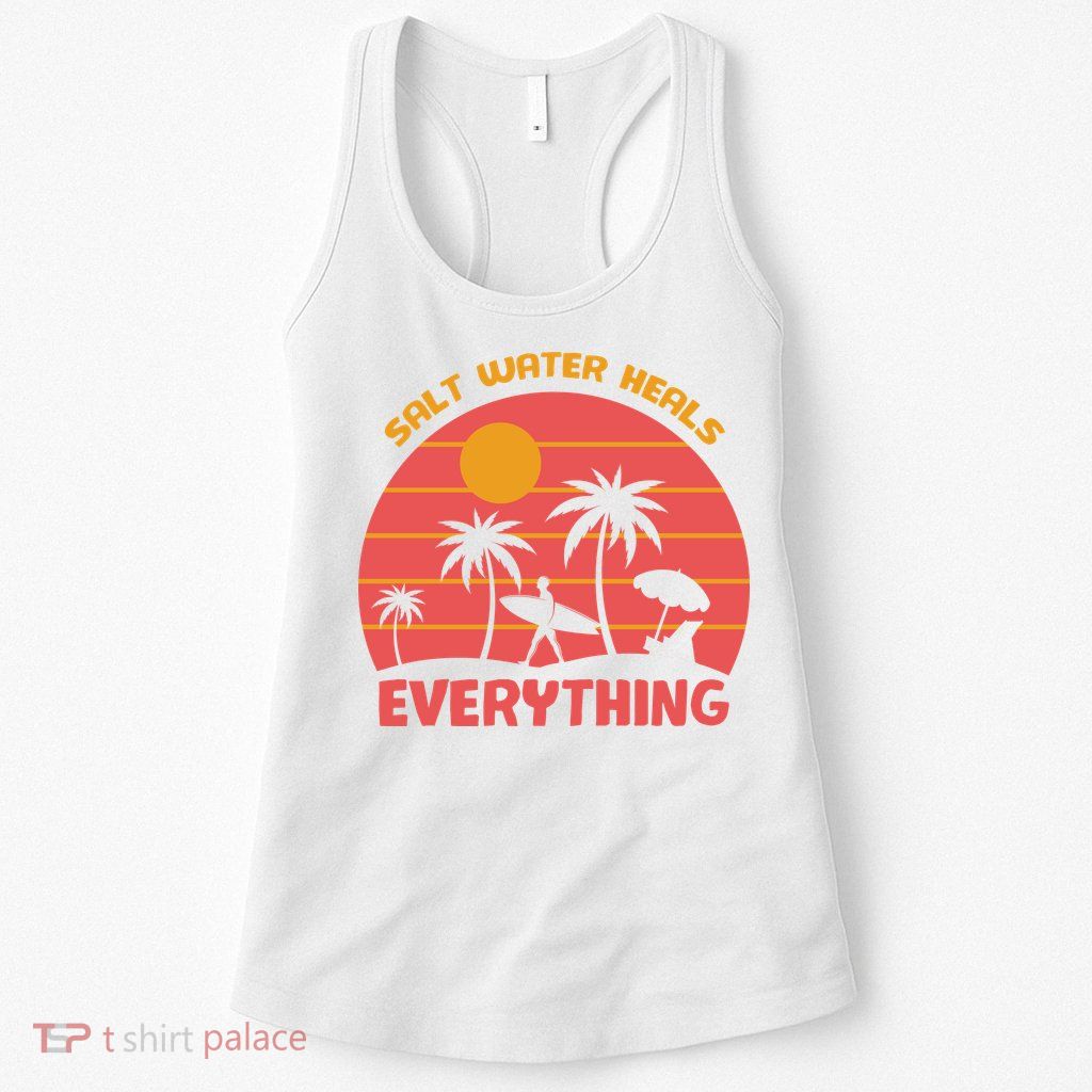 Salt Water Heals Everything Tropical Womens Tank Top