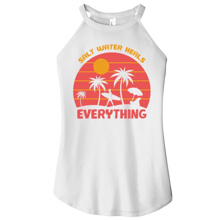 Salt Water Heals Everything Tropical Women's Perfect Tri Rocker Tank