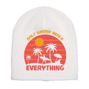 Salt Water Heals Everything Tropical Short Acrylic Beanie