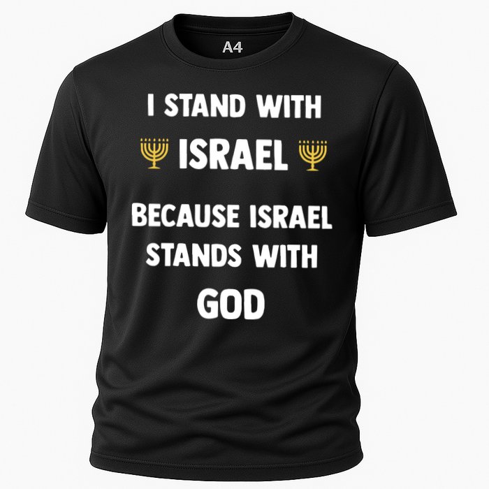 Stand With Israel Because Israel Stands With God Jesus Cooling Performance Crew T-Shirt