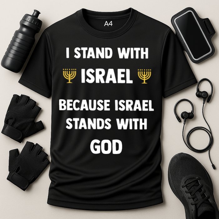Stand With Israel Because Israel Stands With God Jesus Cooling Performance Crew T-Shirt