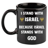 Stand With Israel Because Israel Stands With God Jesus 11oz C Handle Ceramic Mug