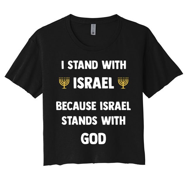Stand With Israel Because Israel Stands With God Jesus Crop Top