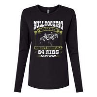 Steer Wrestling Injury Quote Rodeo Bulldogging Womens Cotton Relaxed Long Sleeve T-Shirt