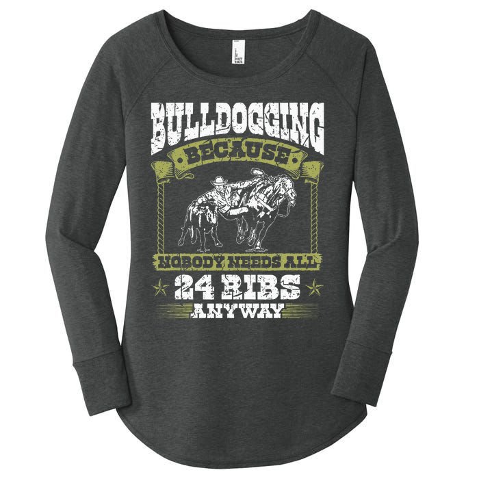 Steer Wrestling Injury Quote Rodeo Bulldogging Women's Perfect Tri Tunic Long Sleeve Shirt