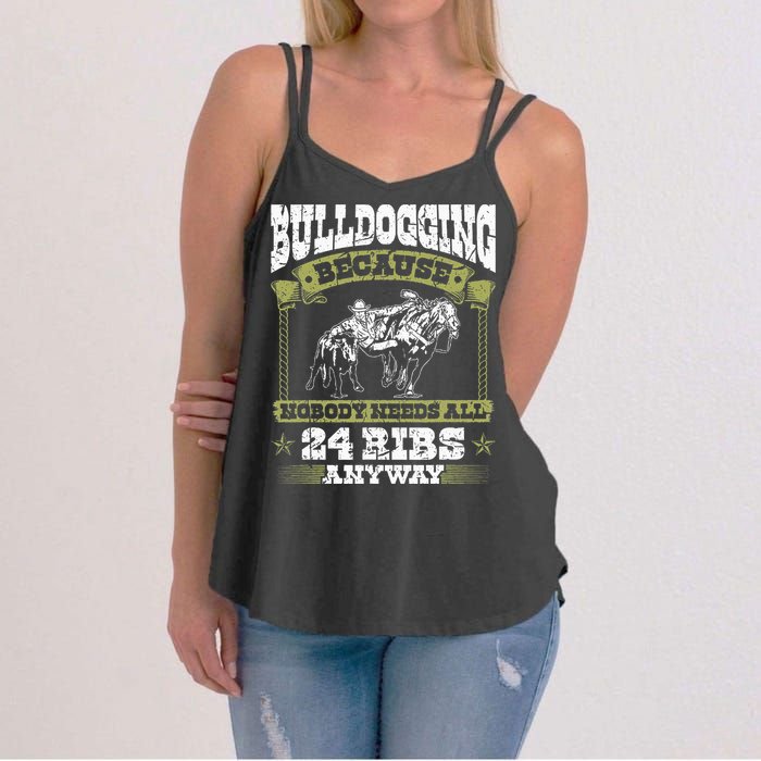 Steer Wrestling Injury Quote Rodeo Bulldogging Women's Strappy Tank