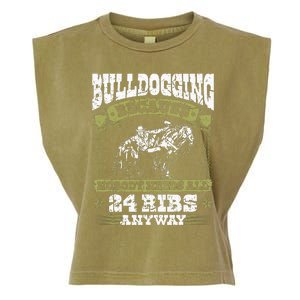 Steer Wrestling Injury Quote Rodeo Bulldogging Garment-Dyed Women's Muscle Tee