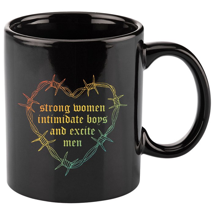 Strong Women Intimate And Excite Apparel 11oz C Handle Ceramic Mug