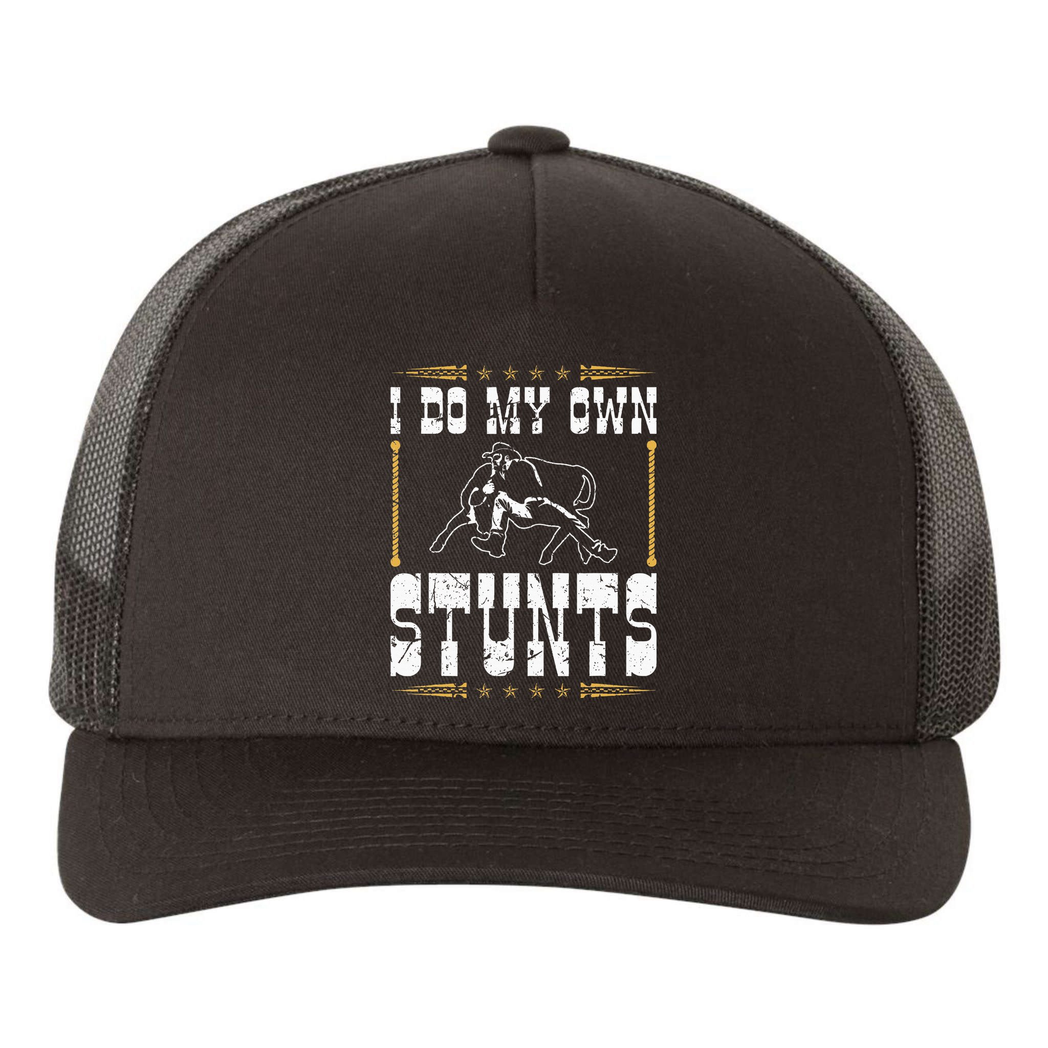 Steer Wrestling I Do My Own Stunts Rodeo Bulldogging Yupoong Adult 5-Panel Trucker Hat