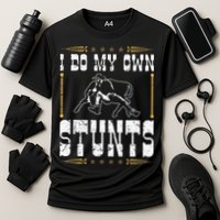 Steer Wrestling I Do My Own Stunts Rodeo Bulldogging Performance Shirt
