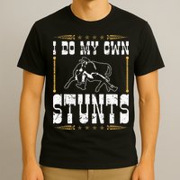 Steer Wrestling I Do My Own Stunts Rodeo Bulldogging T-Shirt