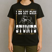 Steer Wrestling I Do My Own Stunts Rodeo Bulldogging T-Shirt
