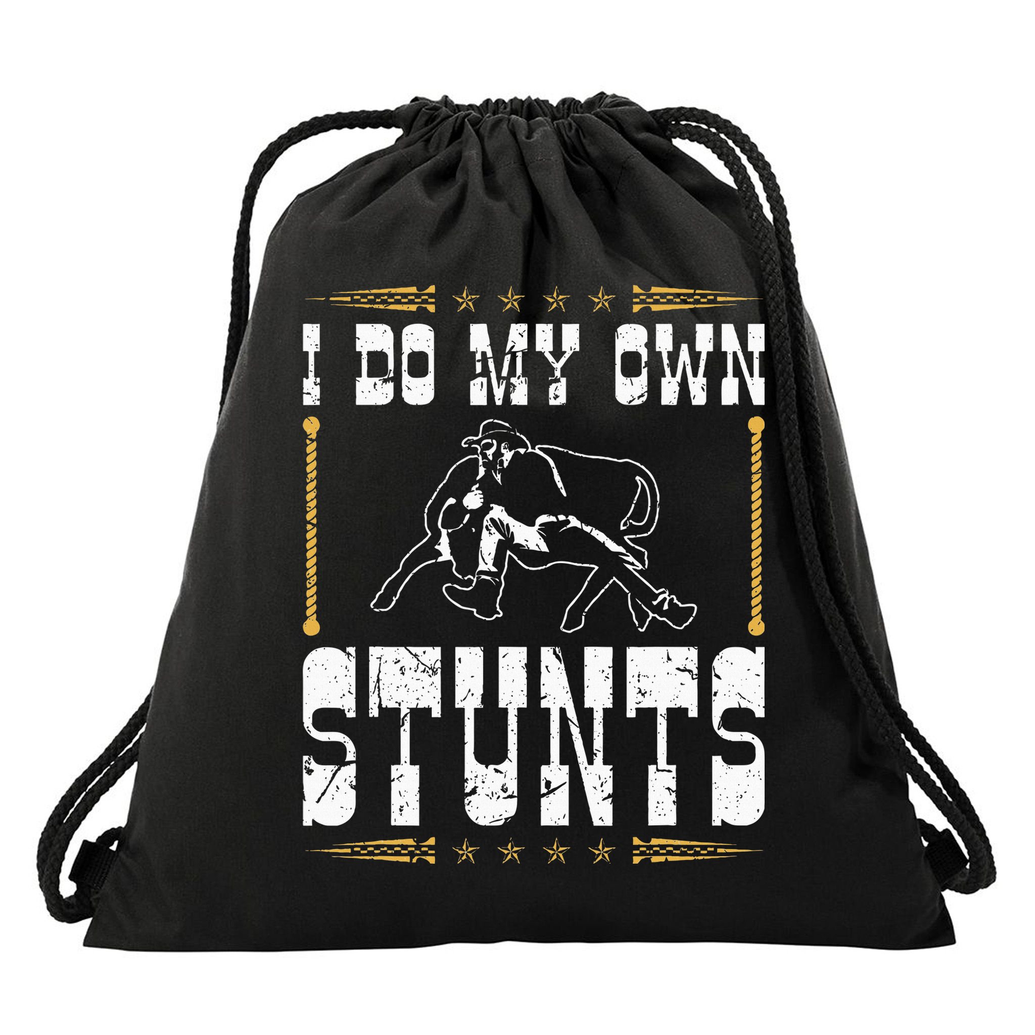 Steer Wrestling I Do My Own Stunts Rodeo Bulldogging Drawstring Bag