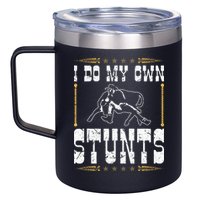 Steer Wrestling I Do My Own Stunts Rodeo Bulldogging 12oz Stainless Steel Coffee Mug