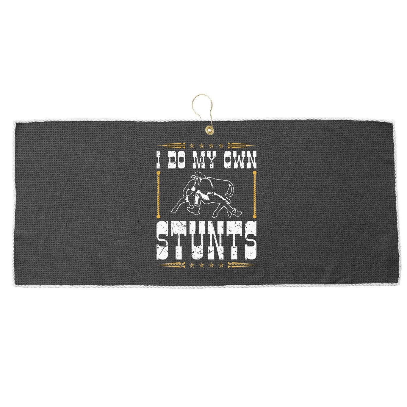 Steer Wrestling I Do My Own Stunts Rodeo Bulldogging Large Microfiber Waffle Golf Towel