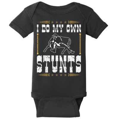 Steer Wrestling I Do My Own Stunts Rodeo Bulldogging Baby Bodysuit