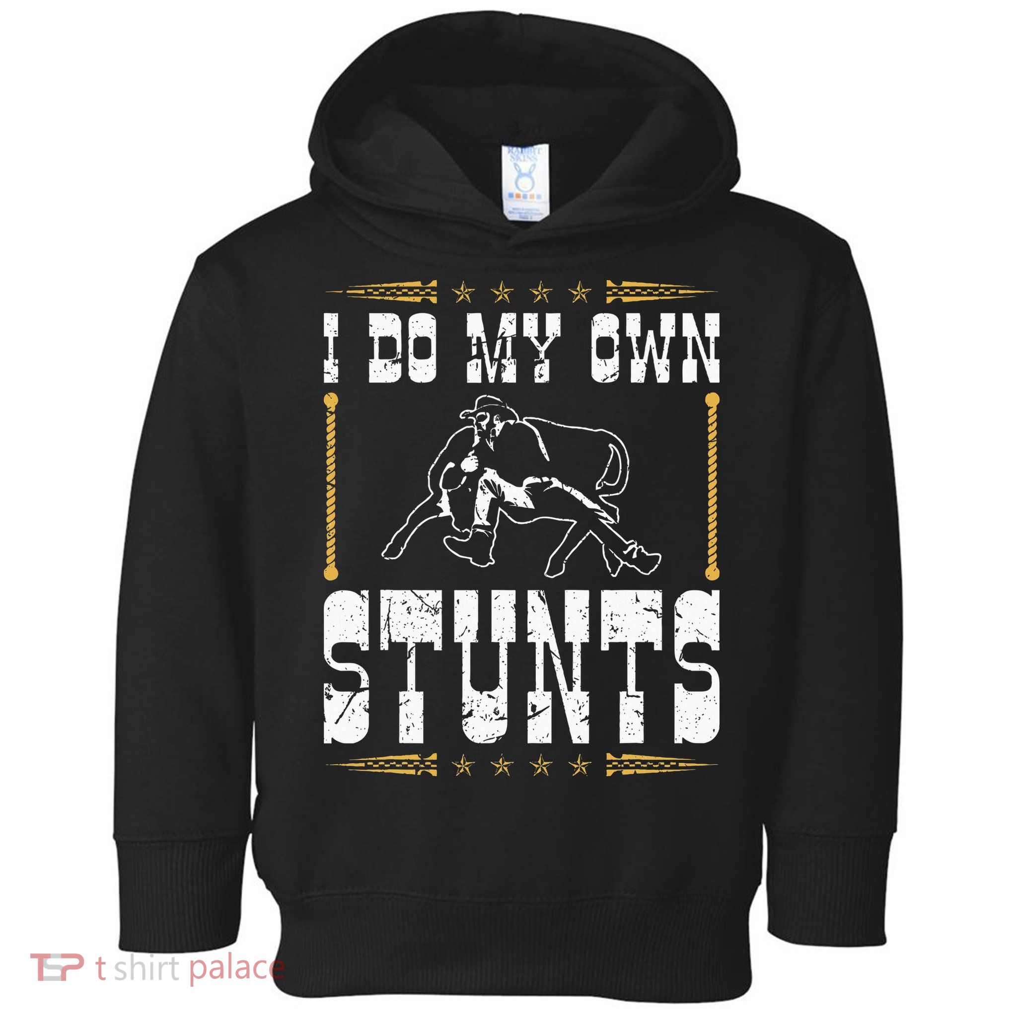 Steer Wrestling I Do My Own Stunts Rodeo Bulldogging Toddler Hoodie