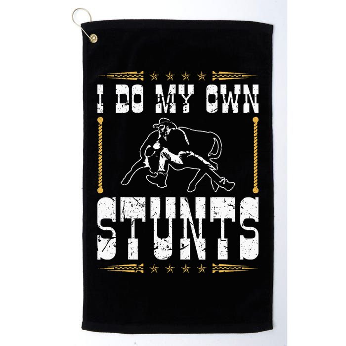 Steer Wrestling I Do My Own Stunts Rodeo Bulldogging Golf Towel
