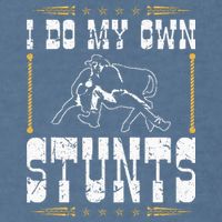 Steer Wrestling I Do My Own Stunts Rodeo Bulldogging Garment-Dyed Sweatshirt