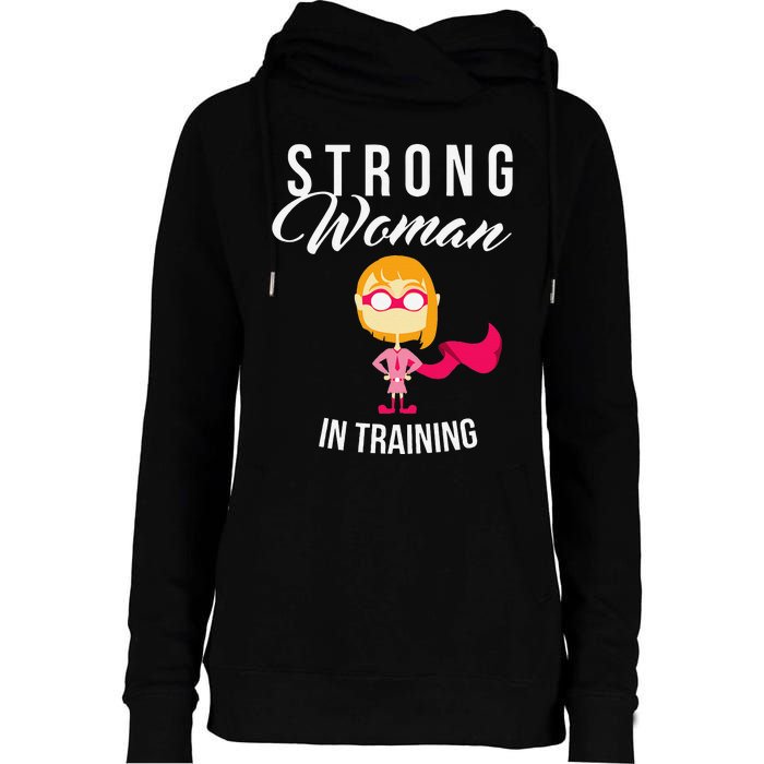 Strong Woman In Training Grl Pwr Womens Funnel Neck Pullover Hood