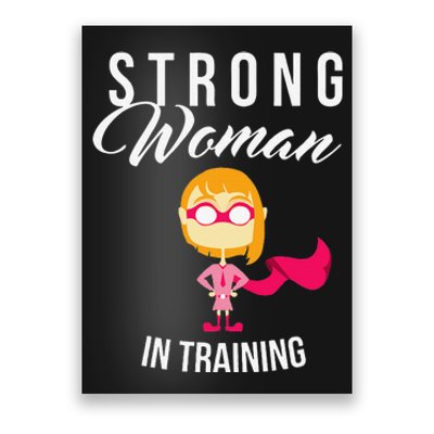 Strong Woman In Training Grl Pwr Poster