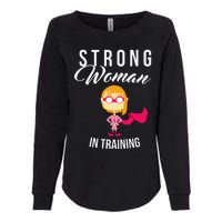 Strong Woman In Training Grl Pwr Womens California Wash Sweatshirt