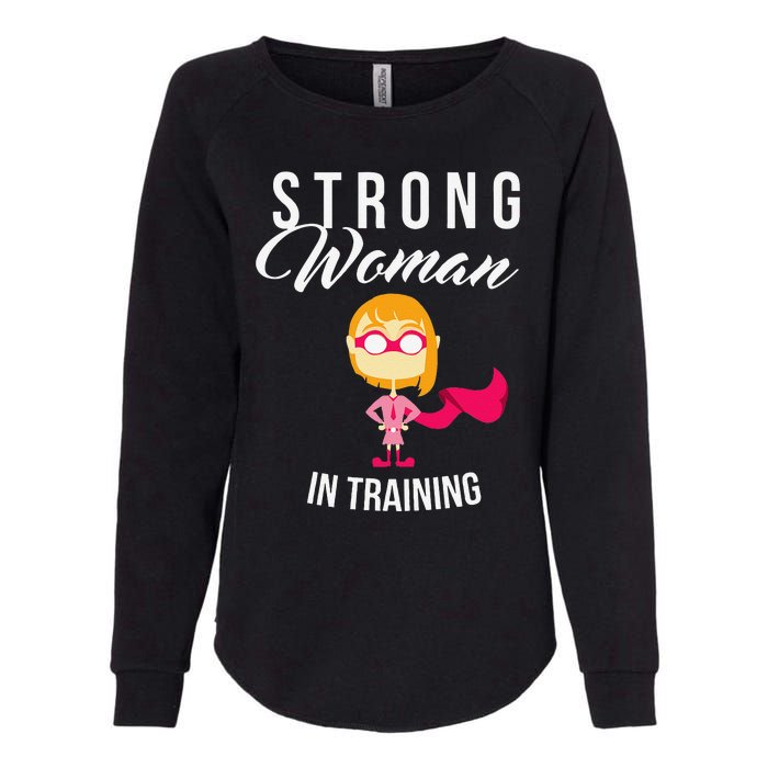 Strong Woman In Training Grl Pwr Womens California Wash Sweatshirt