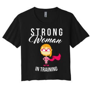 Strong Woman In Training Grl Pwr Women's Crop Top Tee