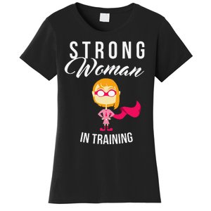 Strong Woman In Training Grl Pwr Women's T-Shirt