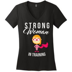 Strong Woman In Training Grl Pwr Women's V-Neck T-Shirt