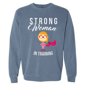 Strong Woman In Training Grl Pwr Garment-Dyed Sweatshirt