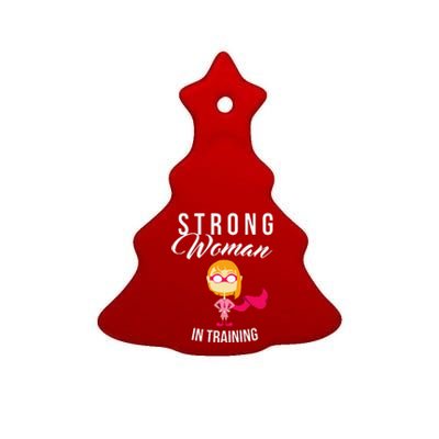 Strong Woman In Training Grl Pwr Ceramic Tree Ornament