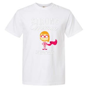 Strong Woman In Training Grl Pwr Garment-Dyed Heavyweight T-Shirt