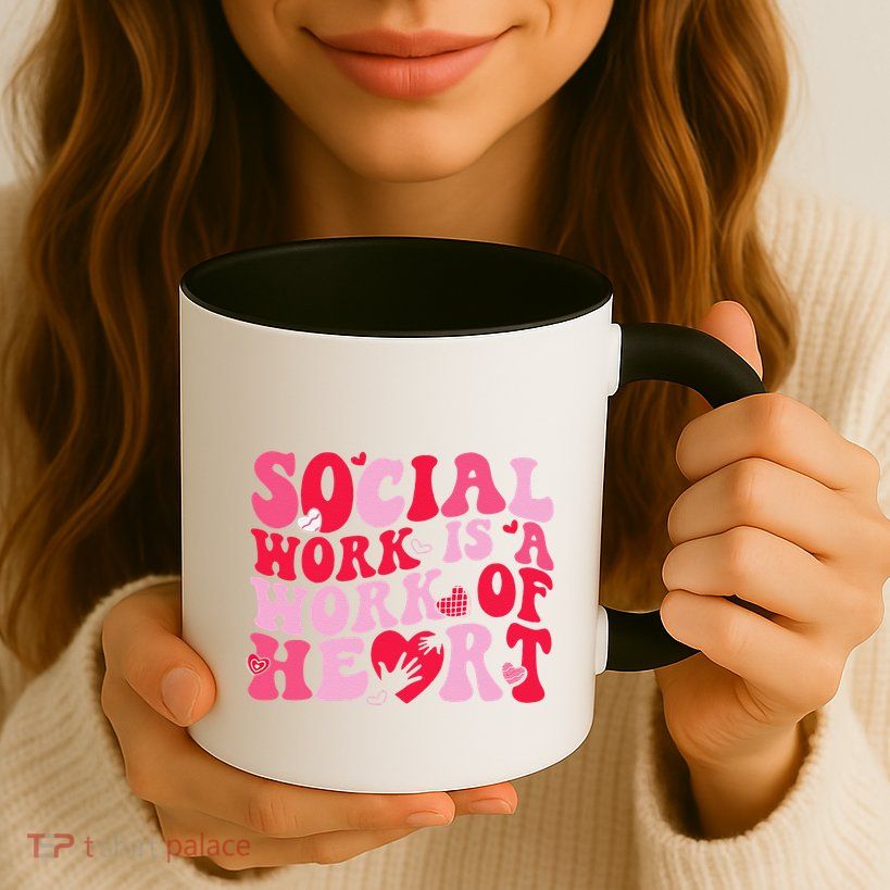 Social Work Is A Work Of Heart ValentineS Day Social Worker Mug