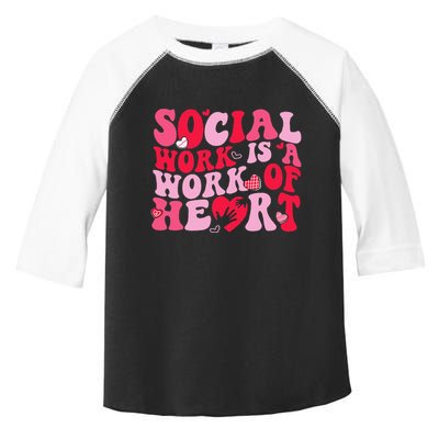 Social Work Is A Work Of Heart ValentineS Day Social Worker Toddler Fine Jersey T-Shirt