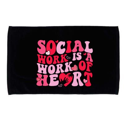 Social Work Is A Work Of Heart ValentineS Day Social Worker Microfiber Hand Towel
