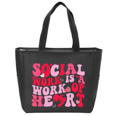 Social Work Is A Work Of Heart ValentineS Day Social Worker Zip Tote Bag