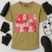 Social Work Is A Work Of Heart ValentineS Day Social Worker Performance Shirt
