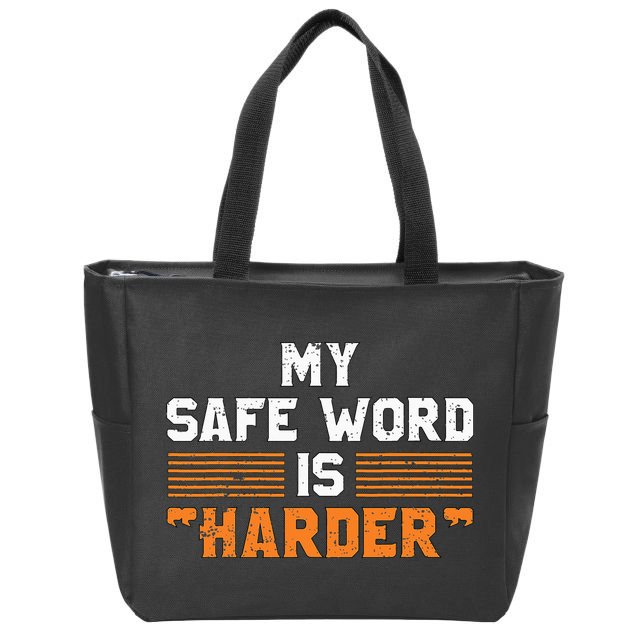 Safe Word Is Harder Naughty Dirty Adult Humor Sub Dom Zip Tote Bag