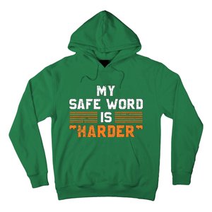 Safe Word Is Harder Naughty Dirty Adult Humor Sub Dom Hoodie