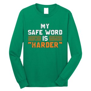 Safe Word Is Harder Naughty Dirty Adult Humor Sub Dom Long Sleeve Shirt