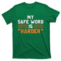 Safe Word Is Harder Naughty Dirty Adult Humor Sub Dom T-Shirt