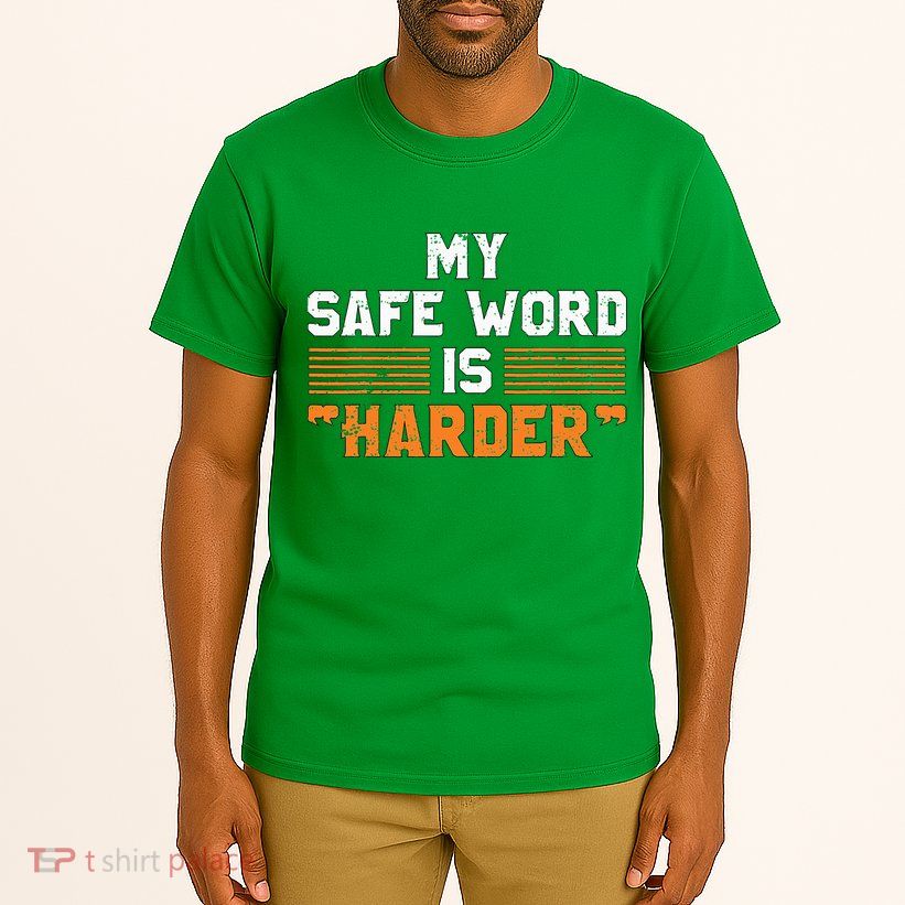 Safe Word Is Harder Naughty Dirty Adult Humor Sub Dom Tall T-Shirt
